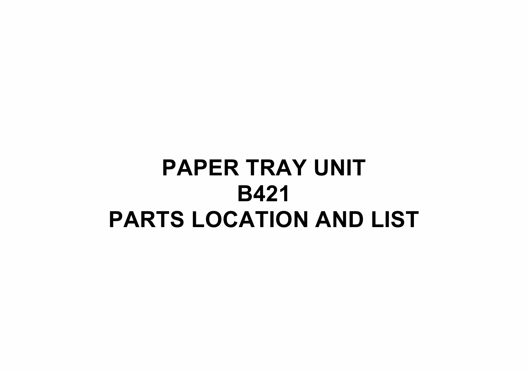 RICOH Options B421 PAPER-TRAY-UNIT Parts Catalog PDF download-1